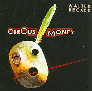 Walter Becker - Circus Money (CD)