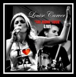 Carver, Louise - The Home Tour - Live (CD)