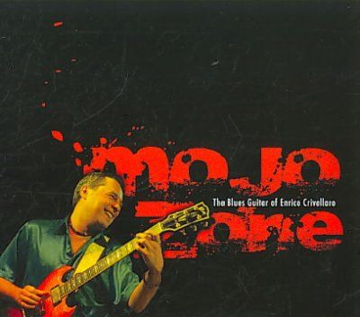 Mojo Zone:Blues Guitar of Enrico Criv - (Import CD)