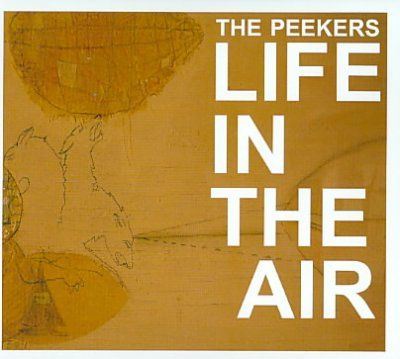 The Peekers - Life In The Air (CD)