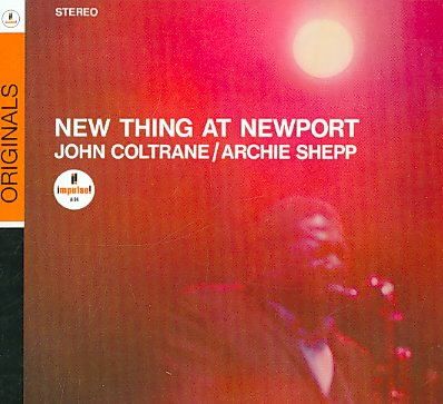 John Coltrane, Archie Shepp - New Thing At Newport (CD)