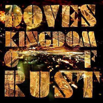 Doves - Kingdom Of Rust (CD)