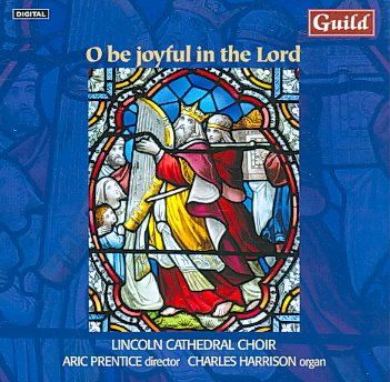O Be Joyful in the Lord - (Import CD)