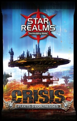 Star Realms - Crisis Fleets &amp; Fortresses