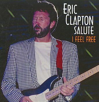 I Feel Free:Eric Clapton Salute - (Import CD)
