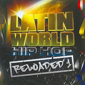 Latin World Hip Hop Reloaded 1 - (Import CD)