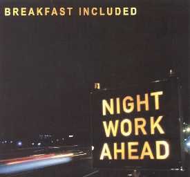 Breakfast Included - Night Work Ahead (CD)