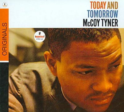 Mccoy Tyner - Today And Tomorrow (CD)