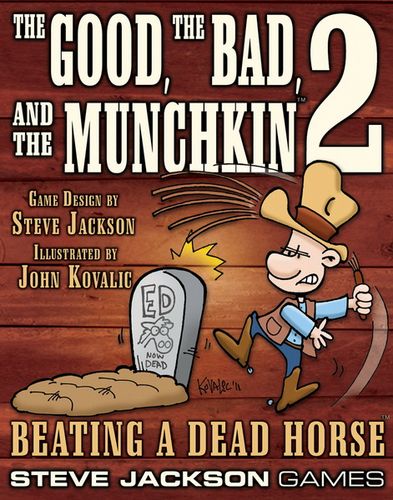 The Good, The Bad, &amp; The Munchkin 2 Beating A Dead Horse