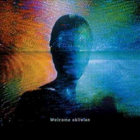 Welcome Oblivion