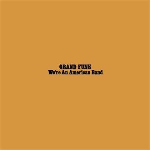 We're an American Band - (Import Vinyl Record)