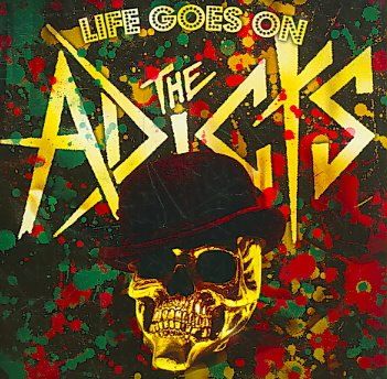 Adicts - Life Goes On (CD)