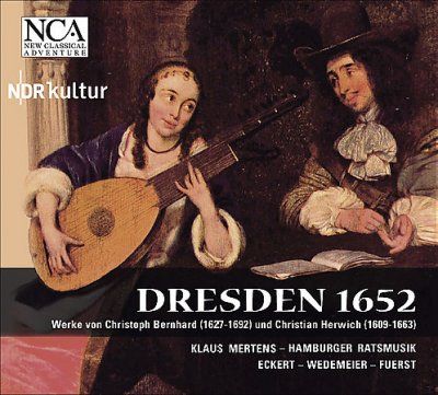 Bernhard/Herwich:Dresden 1652 - (Import CD)