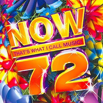 Now That's What I Call Music Vol 72 - (parallel import)