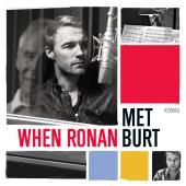 When Ronan Met Burt (CD)