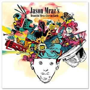 Jason Mraz - Beautiful Mess - Live From Earth (CD)