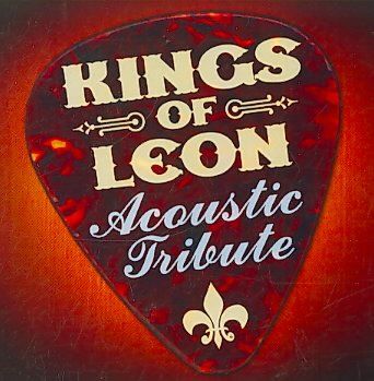 Kings of Leon Acoustic Tribute - (Import CD)