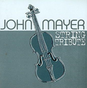 John Mayer String Tribute - (Import CD)
