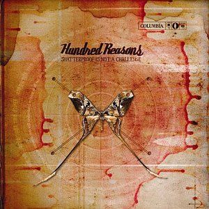 Hundred Reasons - Shatterproof Is Not A Challenge (CD)