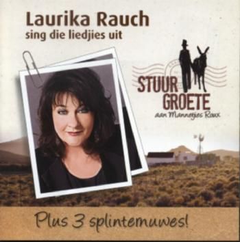 Laurika Rauch - Stuur Groete Aan Mannetjies Roux (CD)