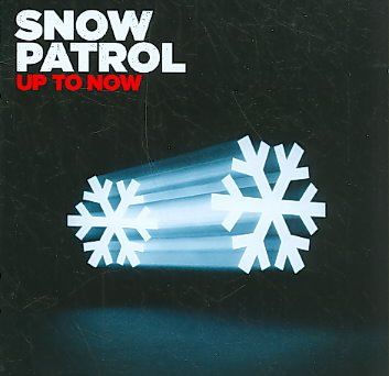 Snow Patrol - Up to Now