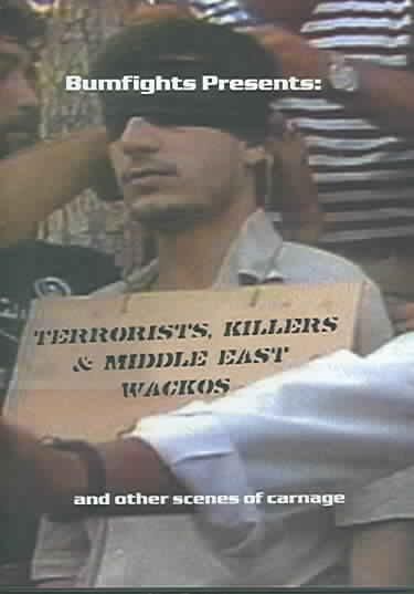 Bumfights Presents - Terrorists, Killers, &amp; Middle East Wackos - (Region 1 Import DVD)