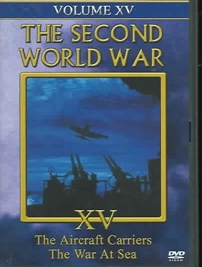 Second World War - Vol. 15: The Aircraft Carriers/The War at Sea - (Region 1 Import DVD)