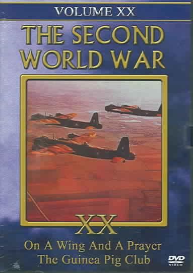 Second World War - Vol. 20: On A Wing and a Prayer/The Guinea Pig Club - (Region 1 Import DVD)