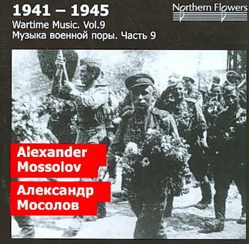 Mossolov:Wartime Music Vol 9 - (Import CD)