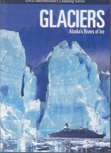 Glaciers: Alaska Rivers of Ice - (Region 1 Import DVD)