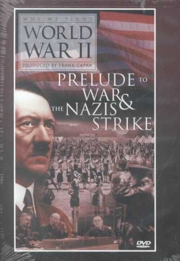 Prelude to War/Nazis Strike - (Region 1 Import DVD)