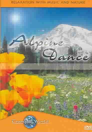 Tranquil World:Alpine Dance &amp; - (Region 1 Import DVD)