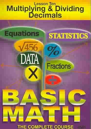 Basic Math: The Complete Course - Lesson 10: Multiplying and Dividing Decimals - (Region 1 Import DVD)