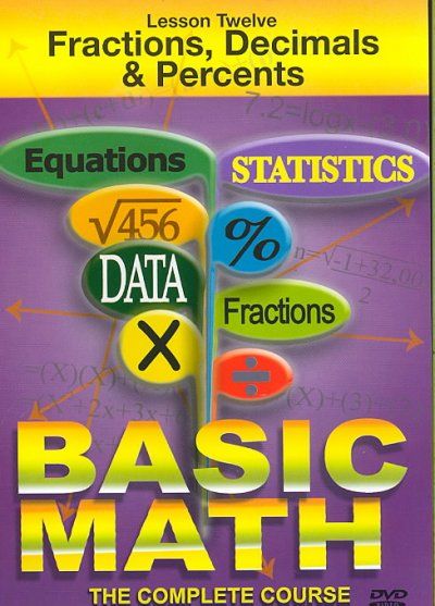 Basic Math: The Complete Course - Lesson 12: Fractions, Decimals, and Percents - (Region 1 Import DVD)