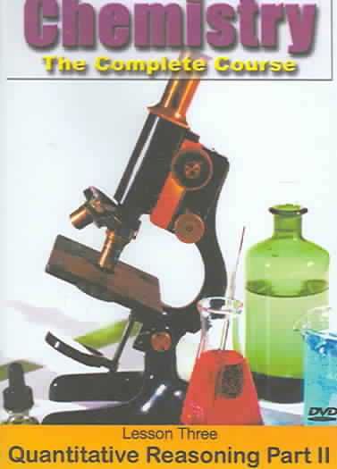 Chemistry: The Complete Course - Lesson 3: Quantitative Reasoning in Life and Chemistry - Part 2 - (Region 1 Import DVD)