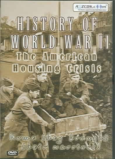 History of World War II - The American Housing Crisis - (Region 1 Import DVD)