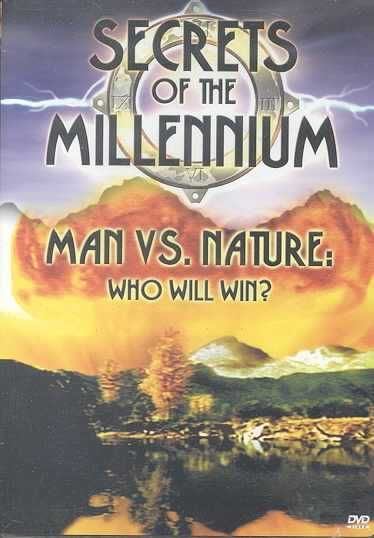 Secrets of the Millennium - Man vs Nature: Who Will Win - (Region 1 Import DVD)