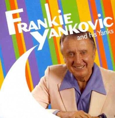 Frankie Yankovic and His Yanks - (Import CD)