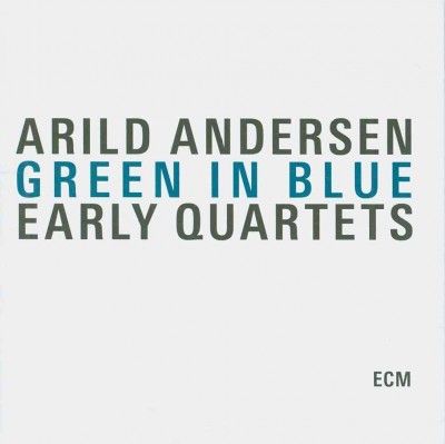 Andersen Arild - Green In Blue - Early Quartets (CD)
