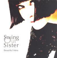Swing Out Sister - Beautiful Mess (CD)
