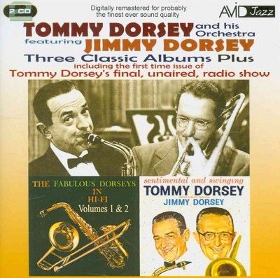 Tommy &amp; Jimmy Dorsey - Three Classic Albums Plus
