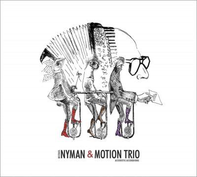 Michael Nyman &amp; Motion Trio: Acoustic Accordions (CD / Album)
