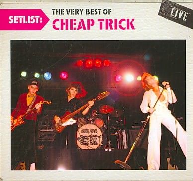 Setlist: The Very Best Of Cheap Trick (CD)
