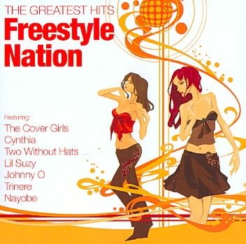 Freestyle Nation:Greatest Hits - (Import CD)