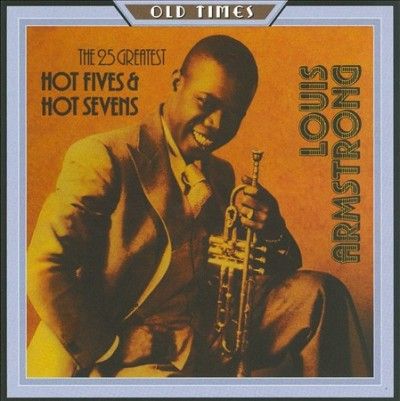 25 Greatest:Hot Fives and Hot Sevens - (Import CD)