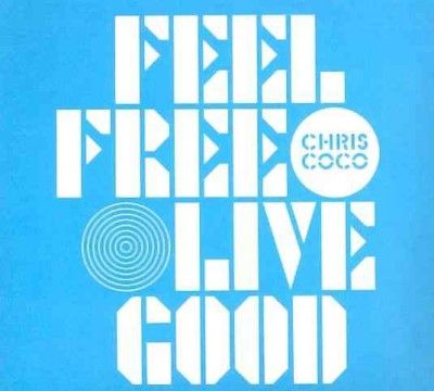 Feel Free, Live Good (CD / Album)