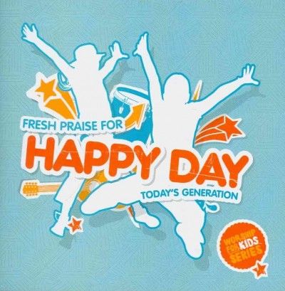 Happy Day:Fresh Praise for Today's - (Import CD)