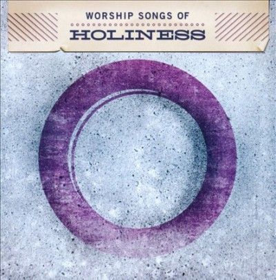 Worship Songs of Holiness - (Import CD)