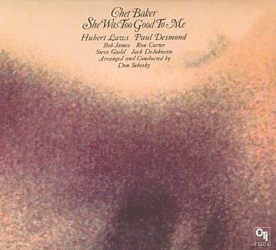 Baker Chet - She Was Too Good To Me (CD)