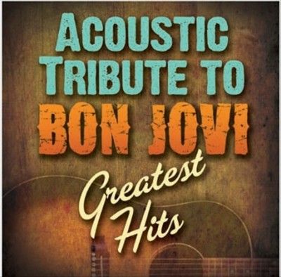 Acoustic Tribute to Bon Jovi's Greate - (Import CD)